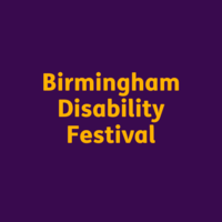 Birmingham Disability Festival - Saturday 5th July 2025!