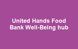 United Hands Food Bank Well-Being Hub
